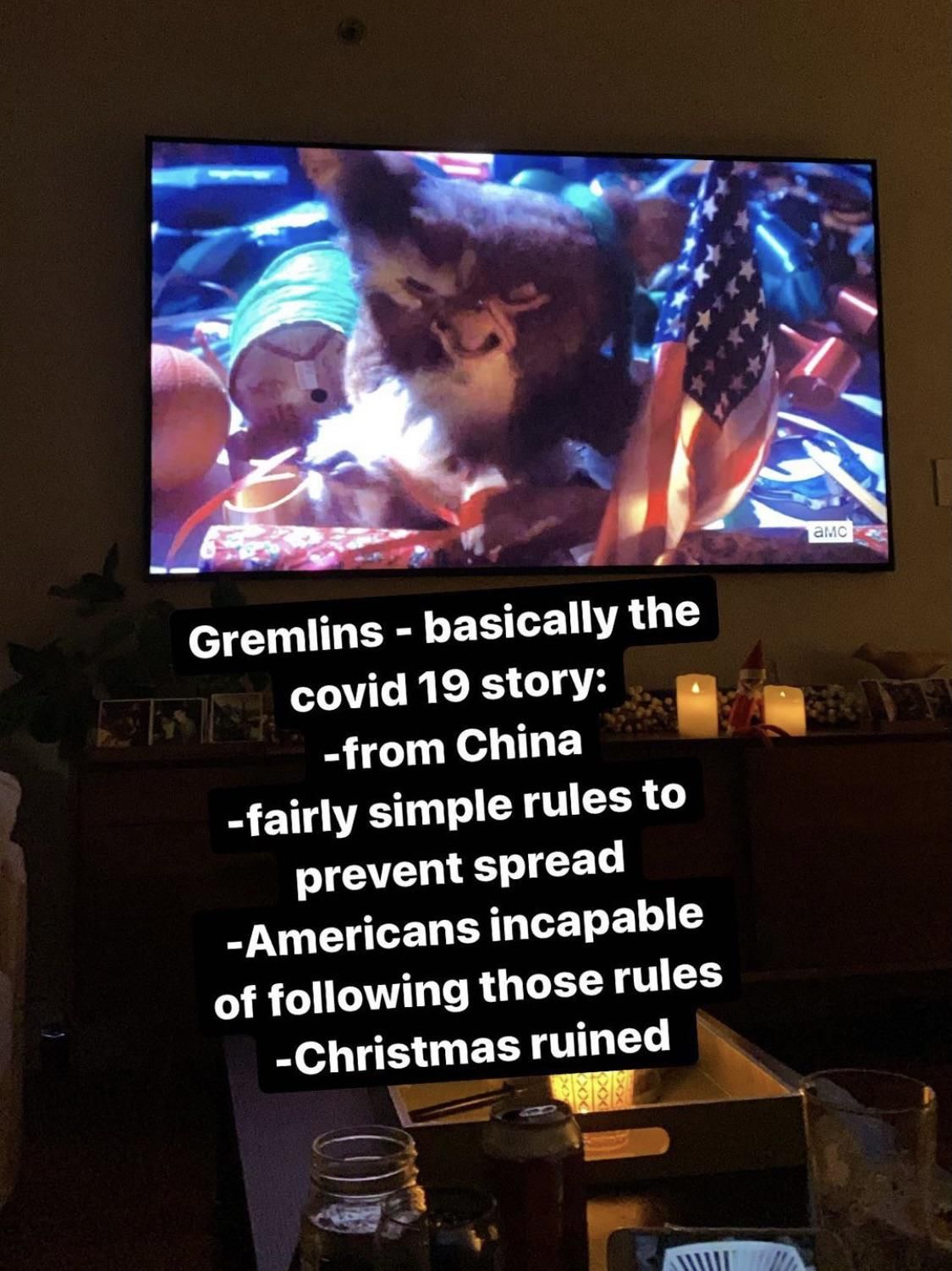 Gremlins - basically the COVID-19 story