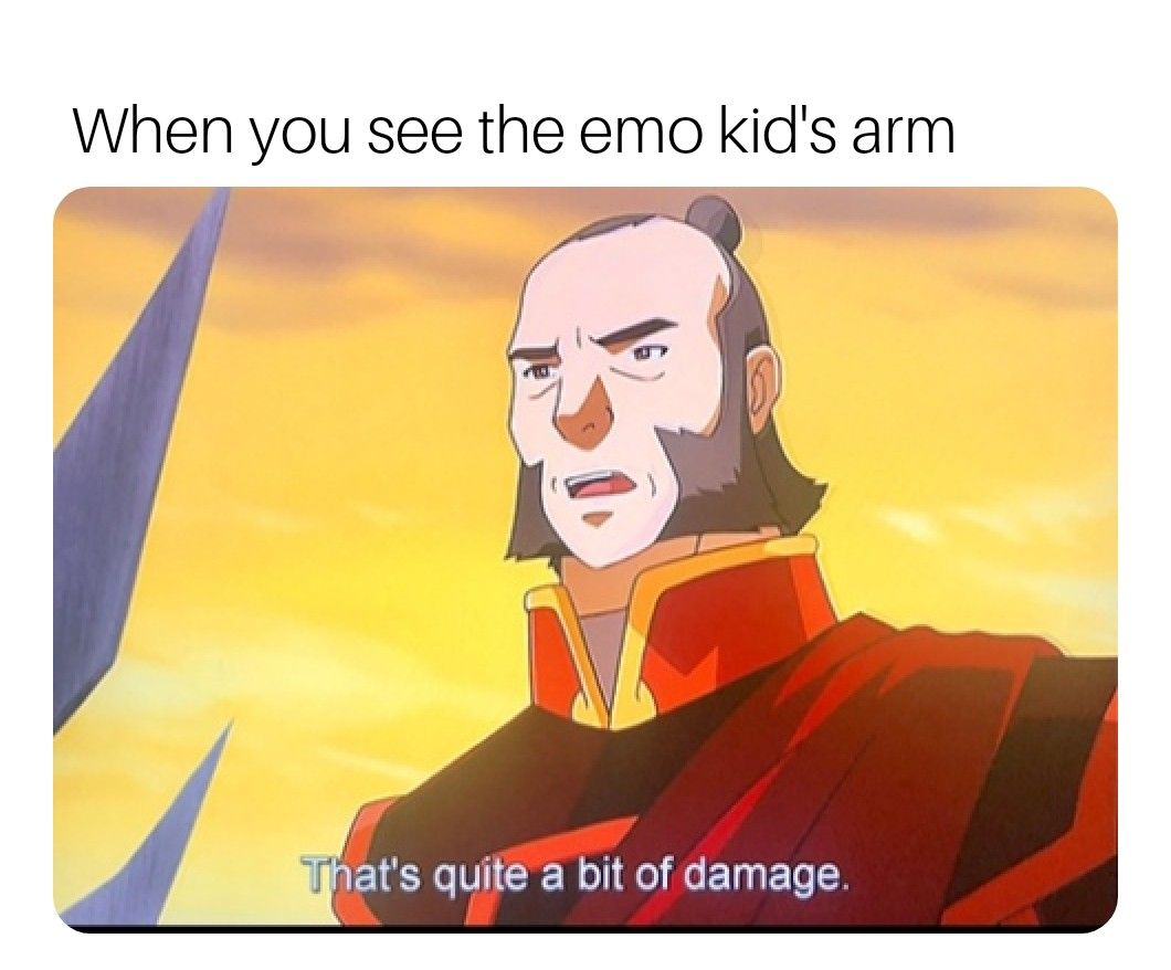 When you see a meme where someone sees an emo kid's arm