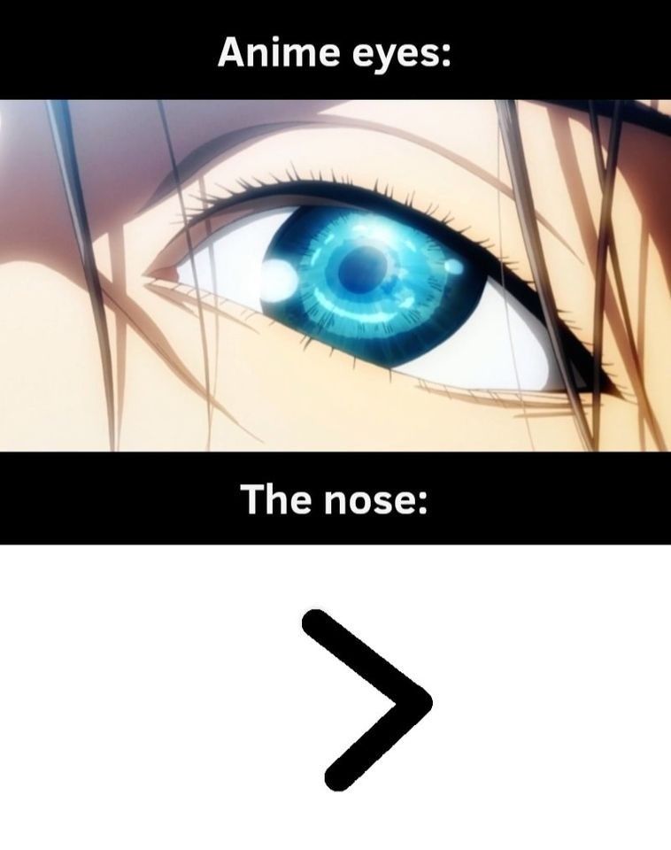 Unless it's one of those One Piece noses that should be pixelated