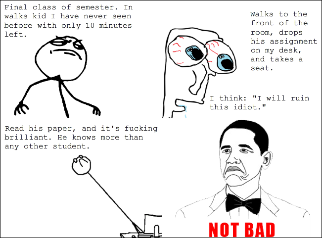 The Smartest Slacker (professor rage)