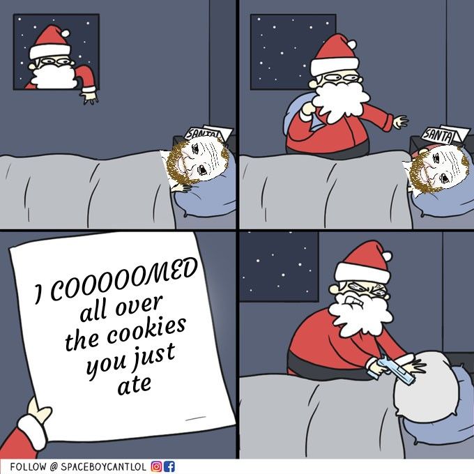 Christmas COOOOOMS just once a year