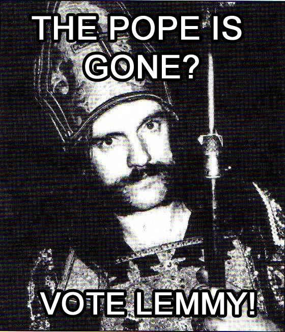 My Reaction to the "Marylin Manson for pope"-Post. Lemmy FTW!