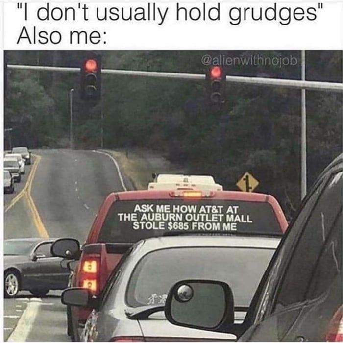 i never hold grudges