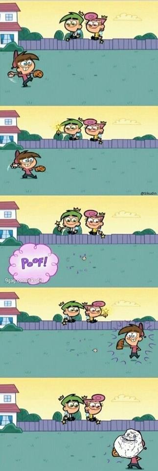 Forever Alone Timmy.