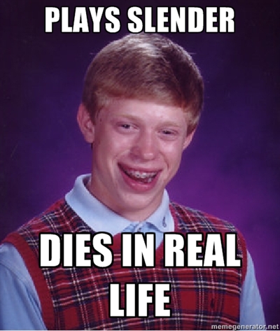 Bad Luck Bryan playing Slender