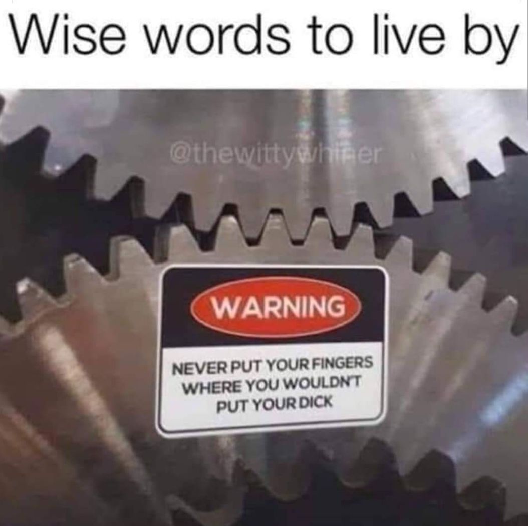 Good to know, life tip