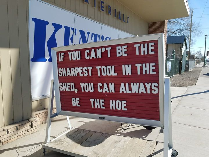 If you can't be the sharpest tool in the shed....