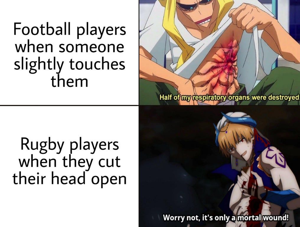 I play rugby, I can confirm this is true