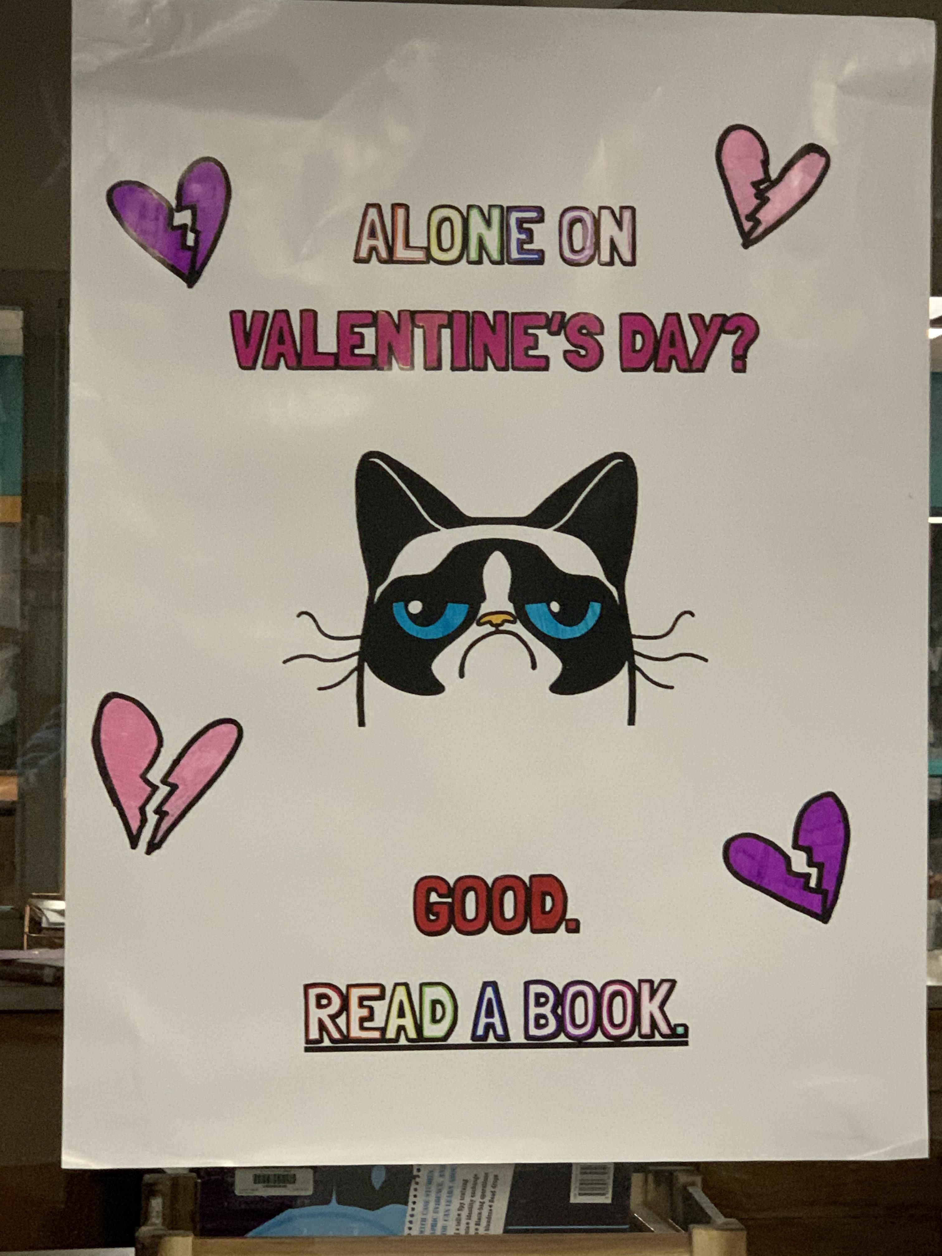 Our librarian put this sign up and when asked why said she likes making fun of us .