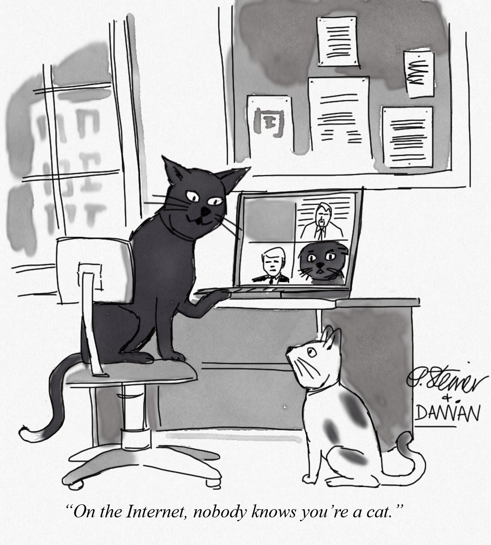 "I am not a cat." - I updated a classic NYT cartoon by Peter Steiner.
