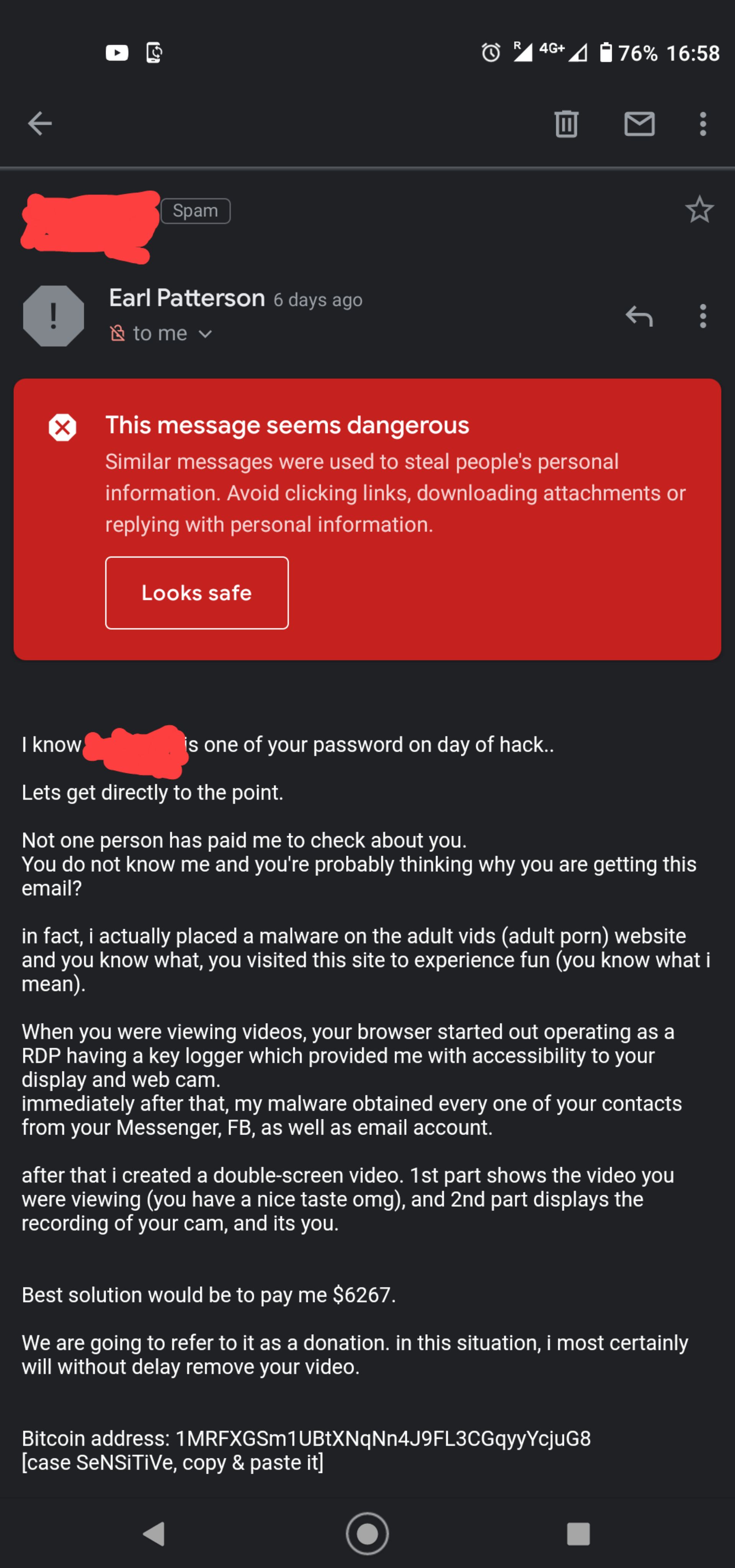 Anyone else recieving password threats in email with the actual password?