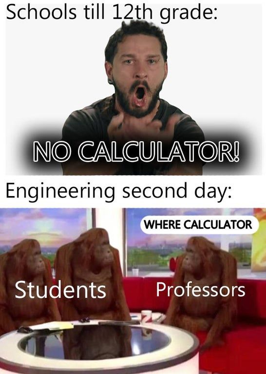 As an engineering student at uni, this is accurate