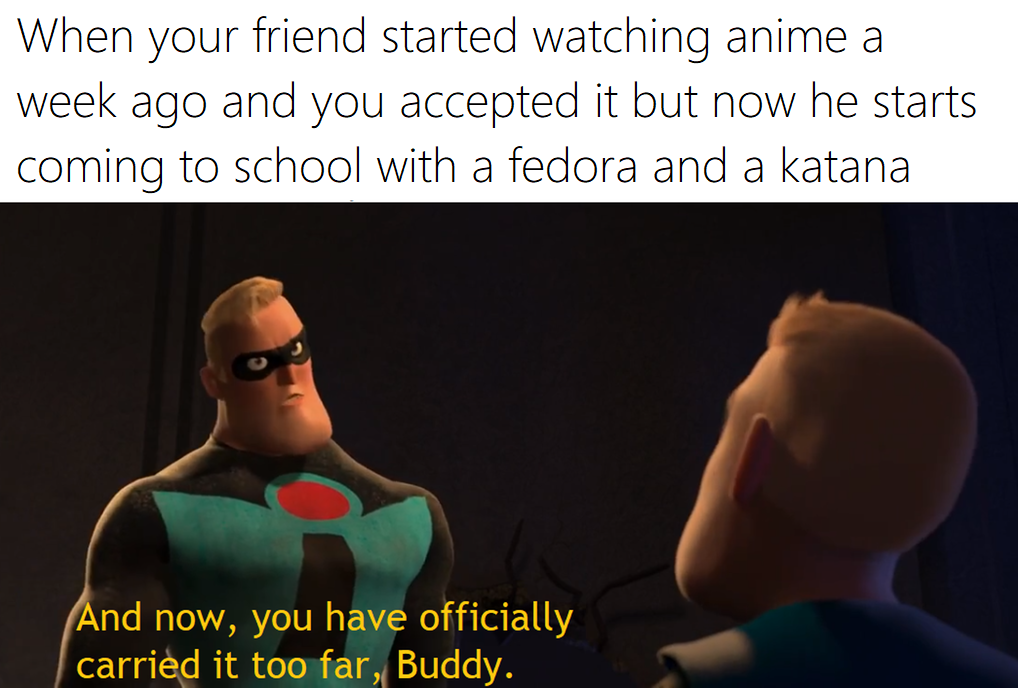 Stop stealing my style buddy. There can be only one with a fedora and katana at this school.
