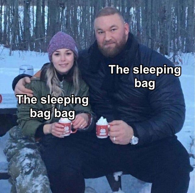 What about the sleeping bag bag's bag?