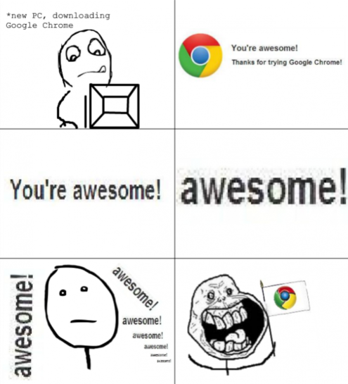 I love you too Google Chrome!