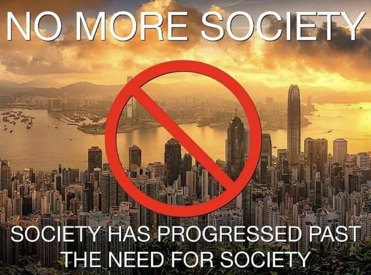 We do not need to live in a society