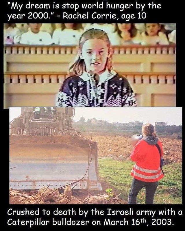 Rachel Corrie, don't forget her name.
