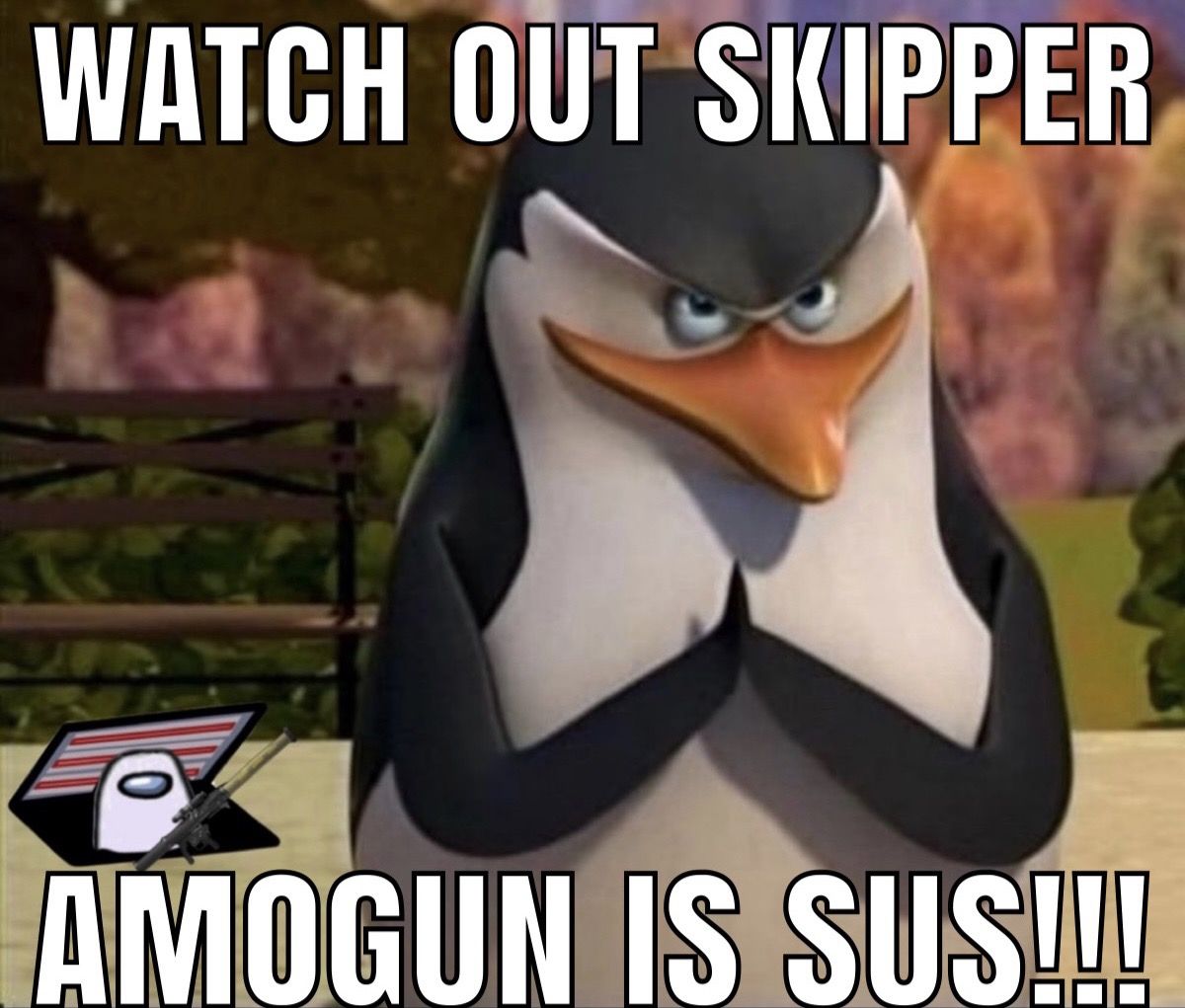 SKIPPER’S “Wouldn’t that make you gay?!” IS YOUR 2021 FEB MEME OF THE MONTH