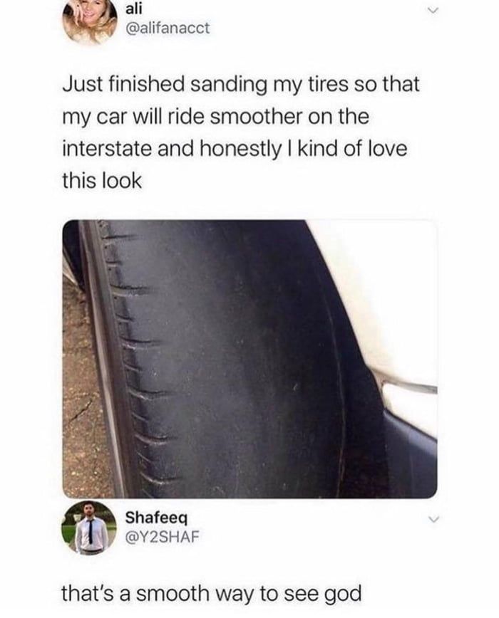 the tires are as smooth as her brain