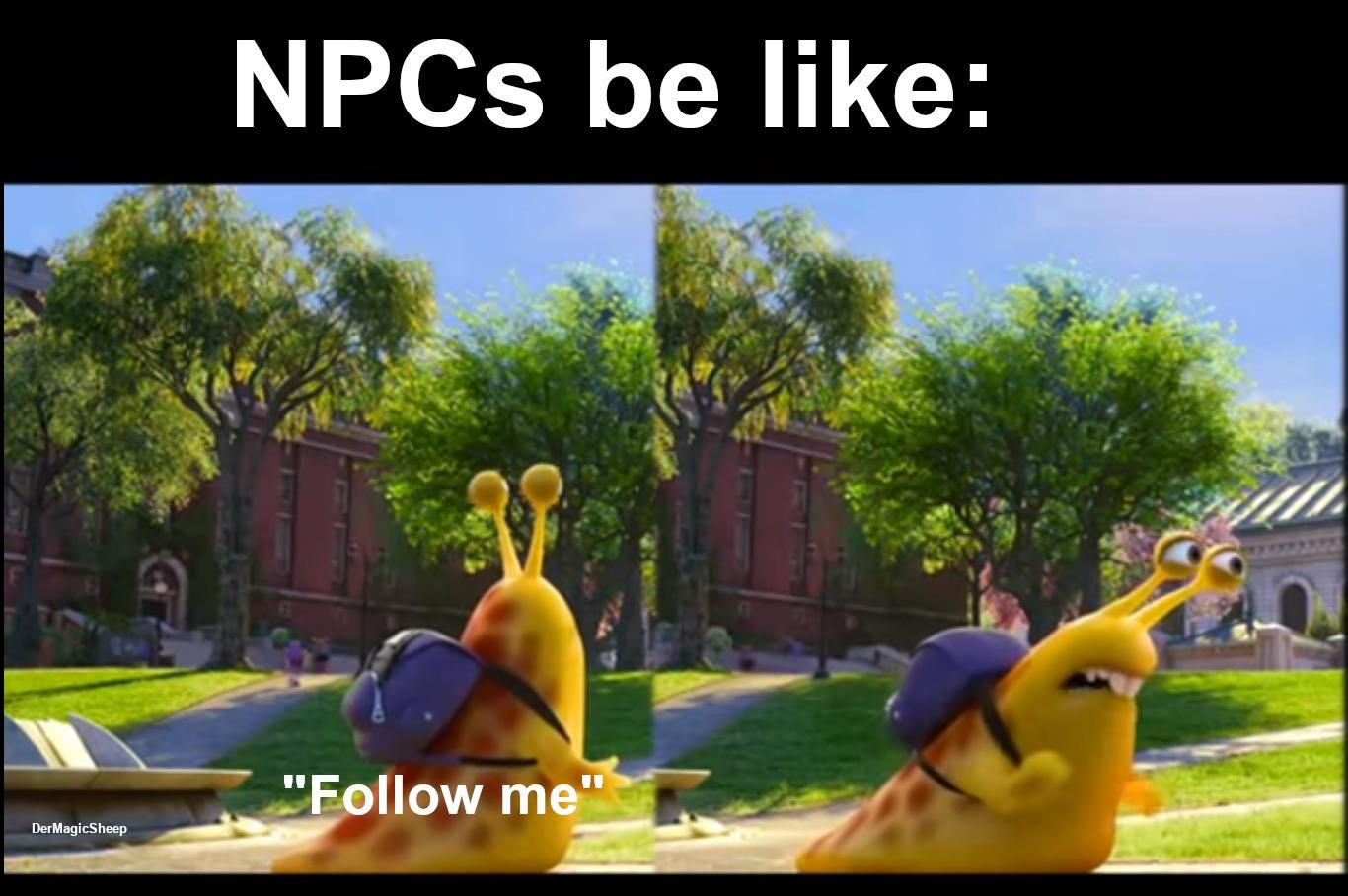 NPCs be like