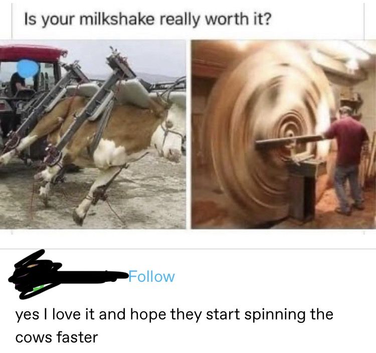 Spin the cow faster