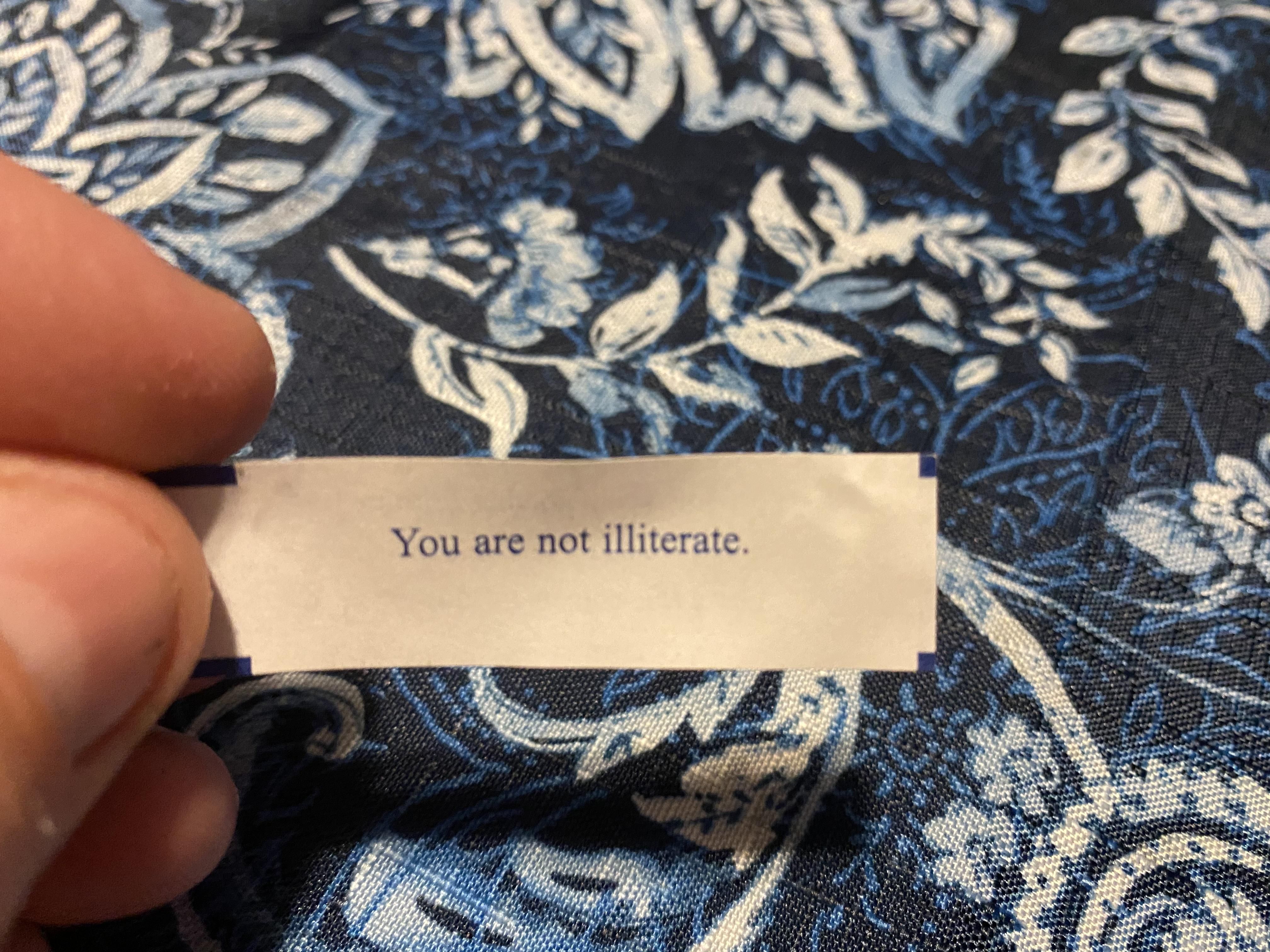 Oh, well that's a relief. Thanks fortune cookie.
