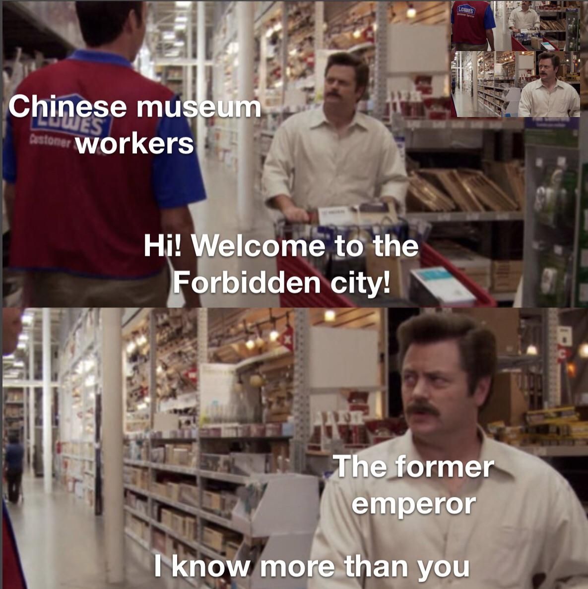 The final emperor of China was allowed to visit his former palace as a tourist and this is how I imagine the interaction went.