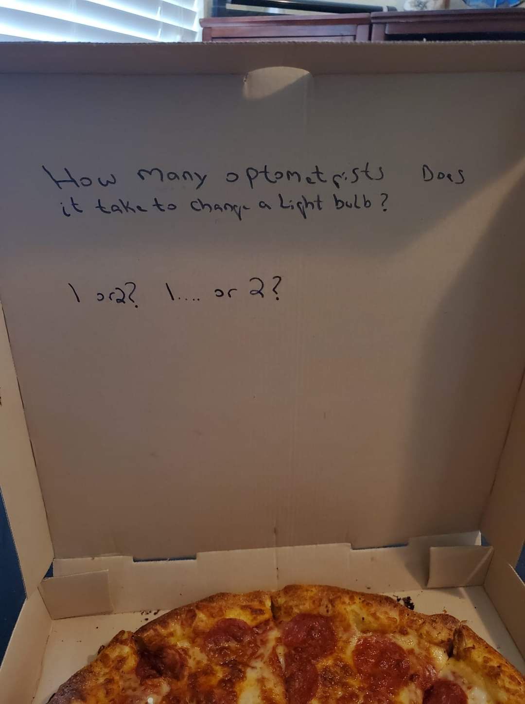Friend ordered a pizza today, asked for a joke on the box. They did not disappoint.