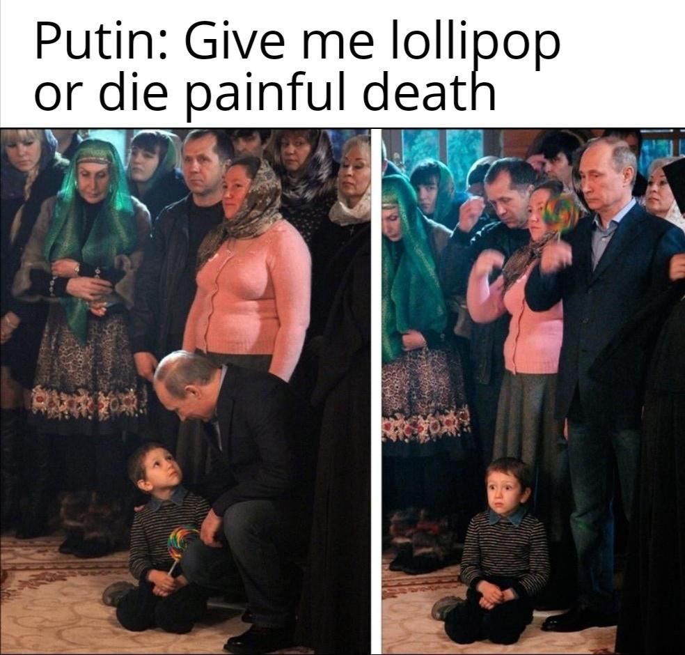 Putin want licky suck