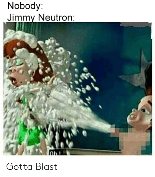 JIZZY NUTRON =3 =3 =3 =3
