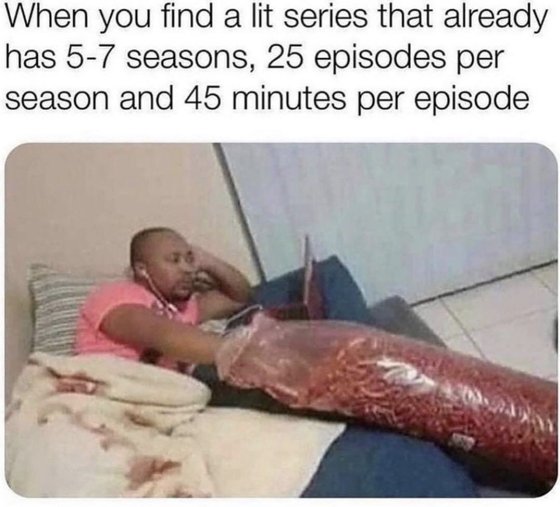 And ill finish the whole series in 3 days
