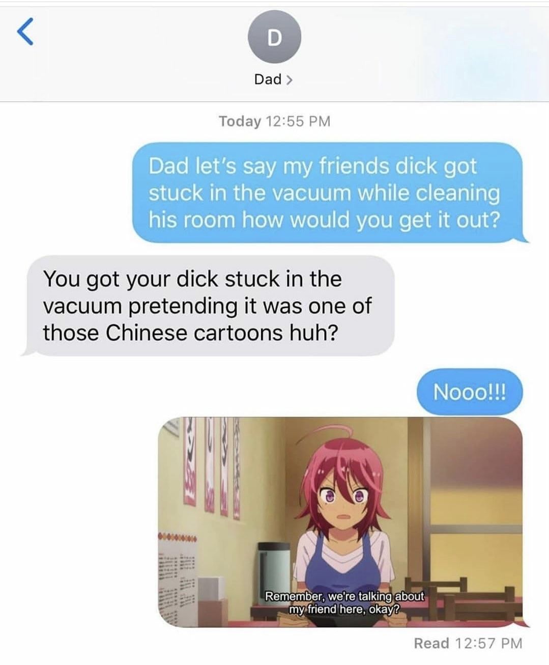 God dad! It’s my friend