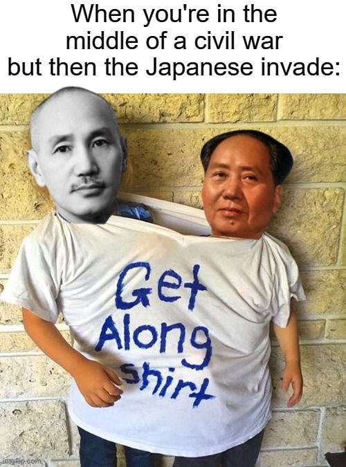 Mao and Chiang; it's a sitcom in the making
