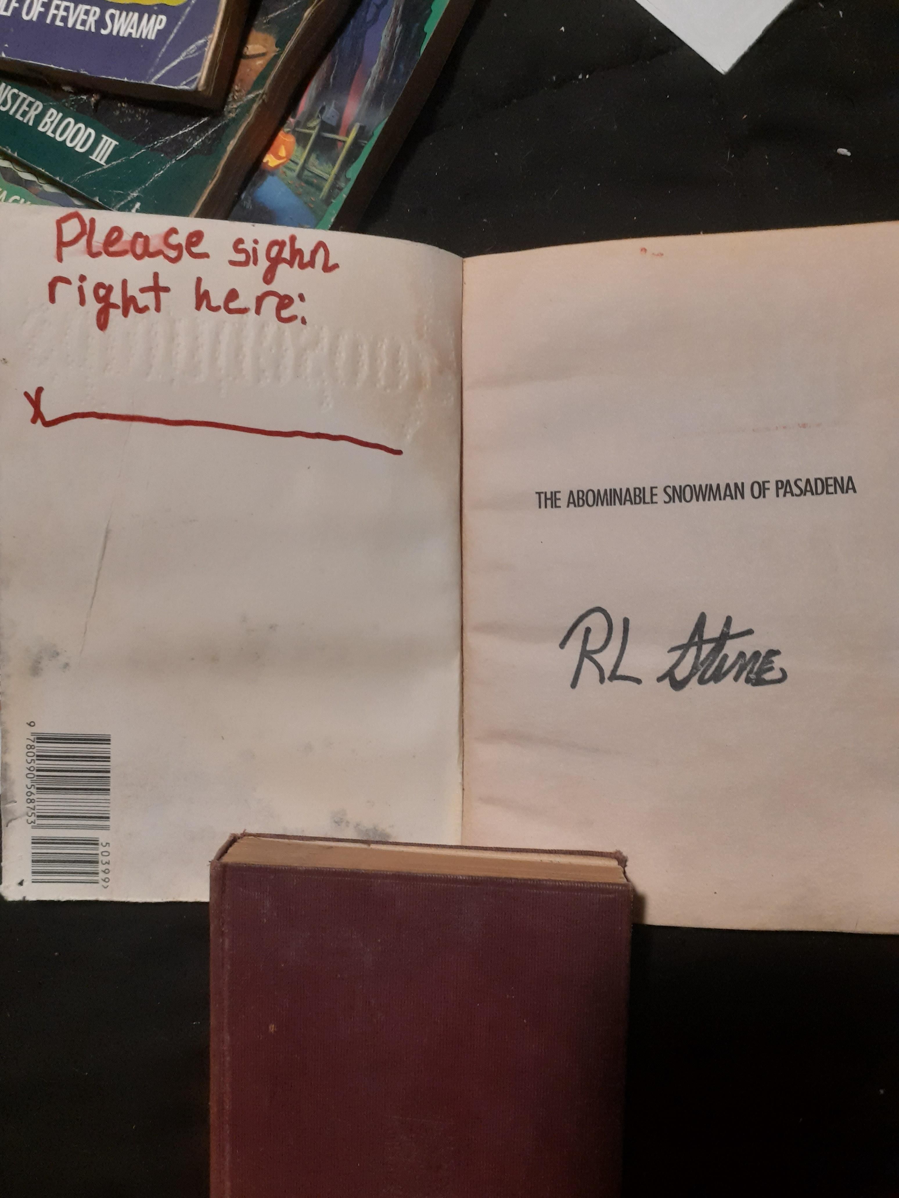 I would like to share with you all the time I was politely dissed by R.L. Stine. I was in 4th Grade and mailed my book to him to autograph.