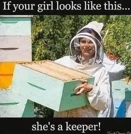Any girl is a keeper at this point