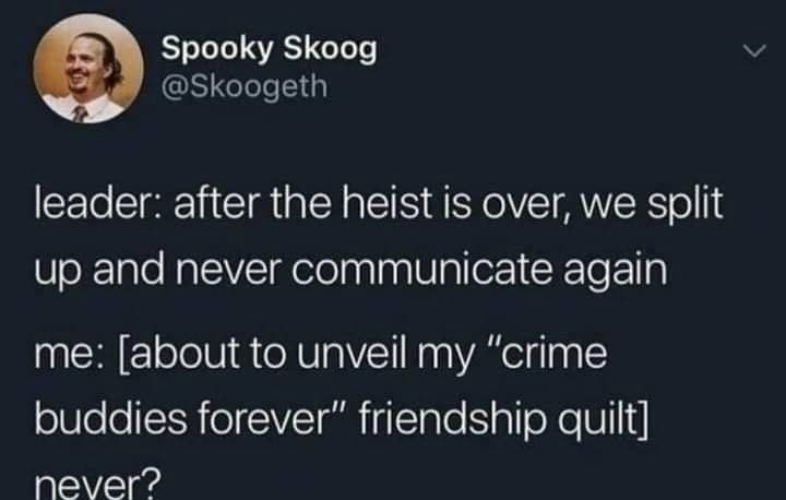 I’d take that quilt bro don’t cry