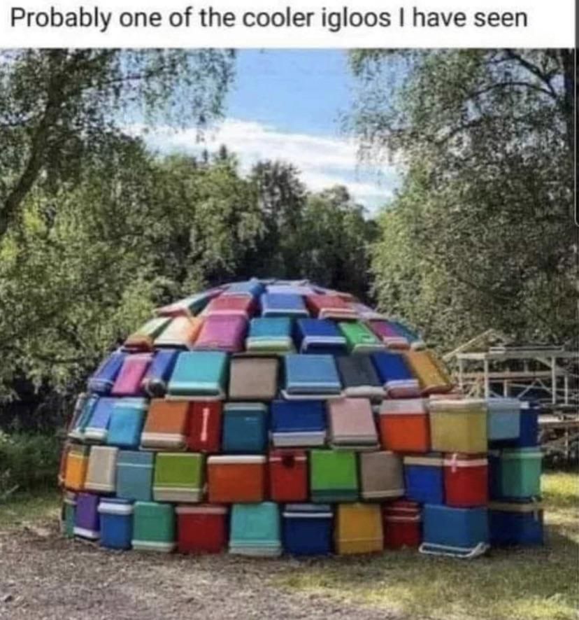 Probably one of the cooler igloos I have seen