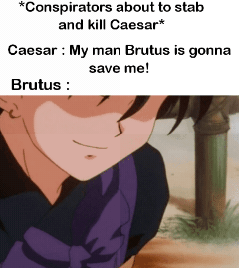 Et Tu Brute