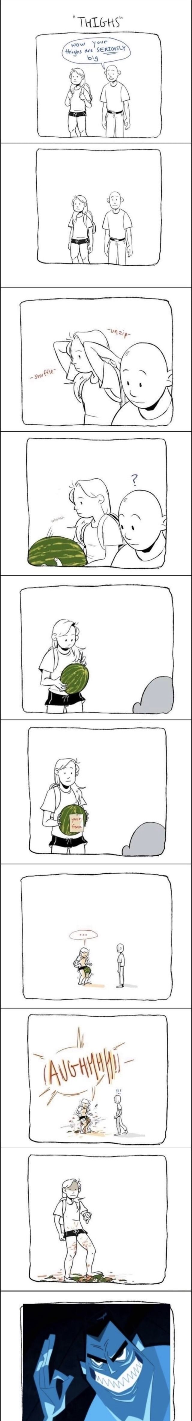 So she just keeps a watermelon on her at all times?