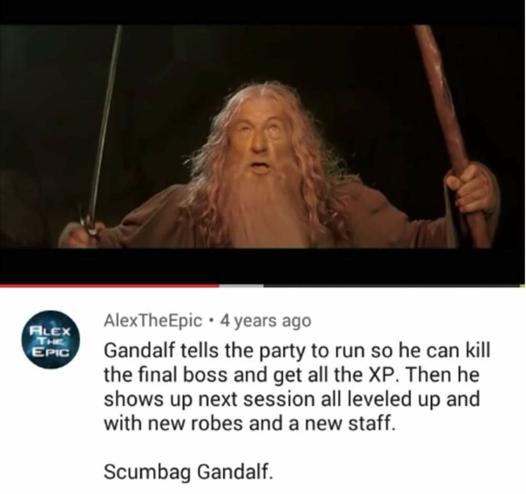 Scumbag Gandalf