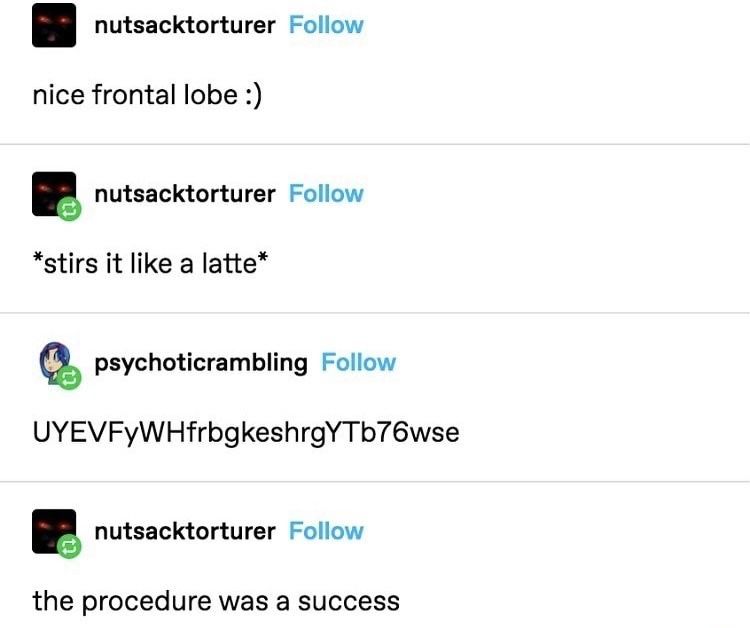 Congrats doctor you made the patient tard