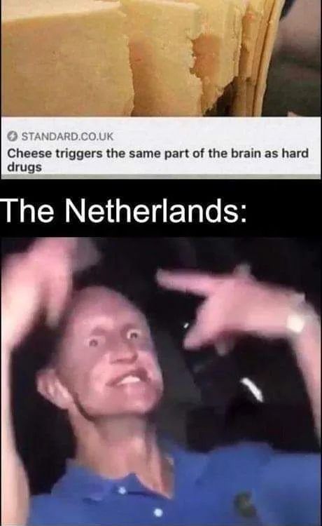 Well, on the Netherlands it's also cocaine