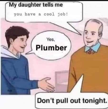 i'm a plumber