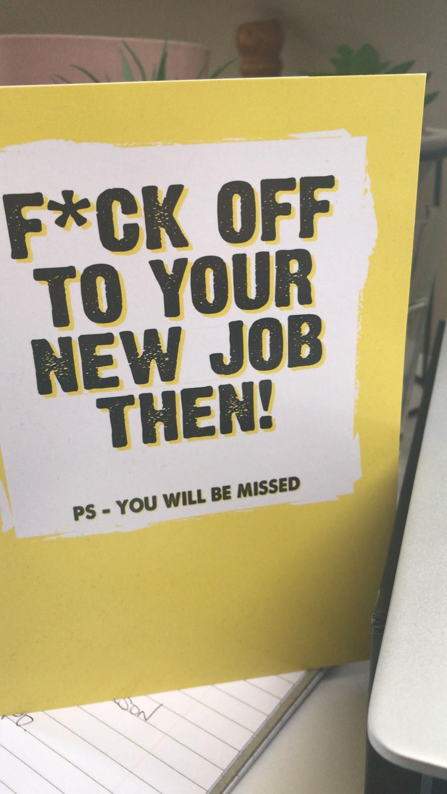 Changed jobs recently, by far my favourite card received