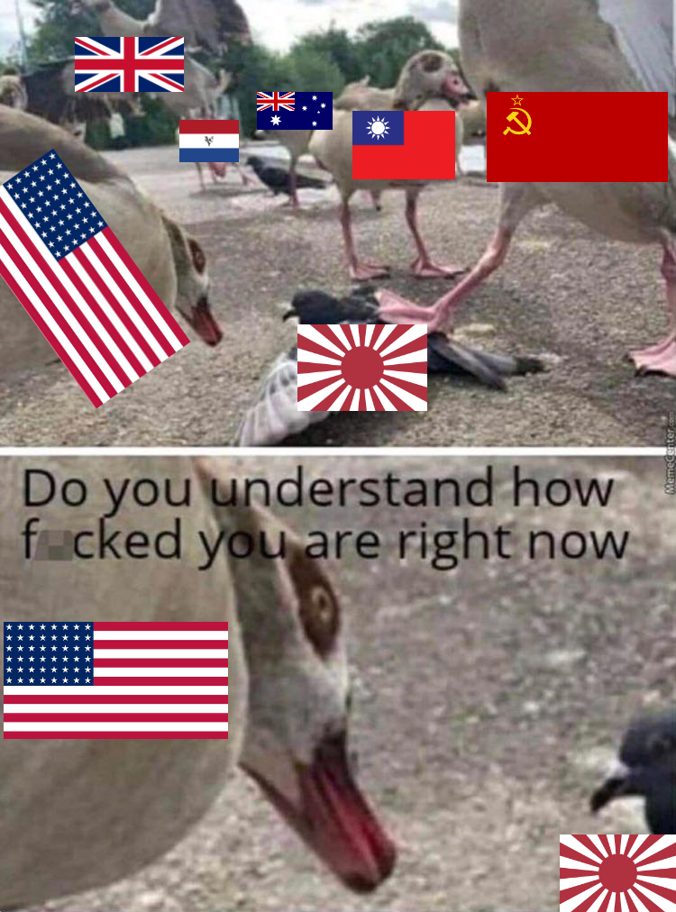 Japan 1945 was literally at war with almost everyone