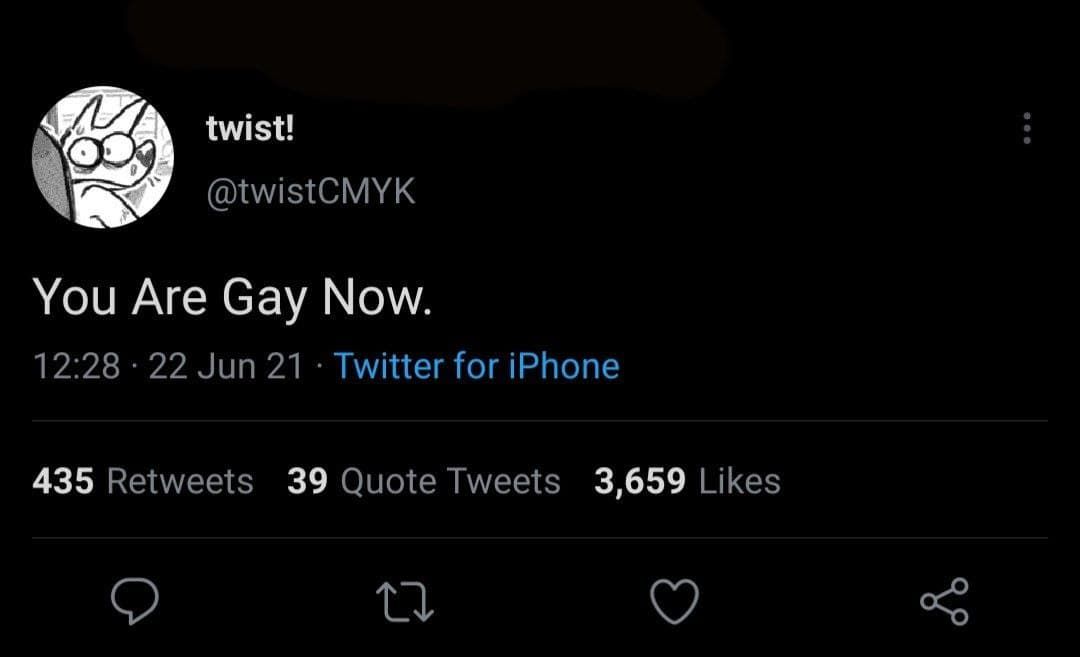 By legal requirement, You are now a homosexual.