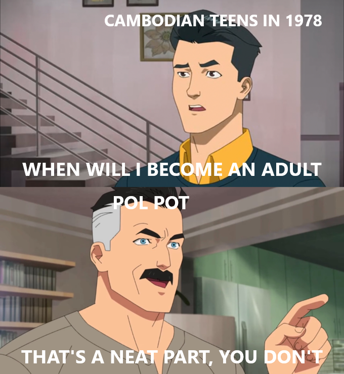 "You'll never get your dreams" -Pol Pot