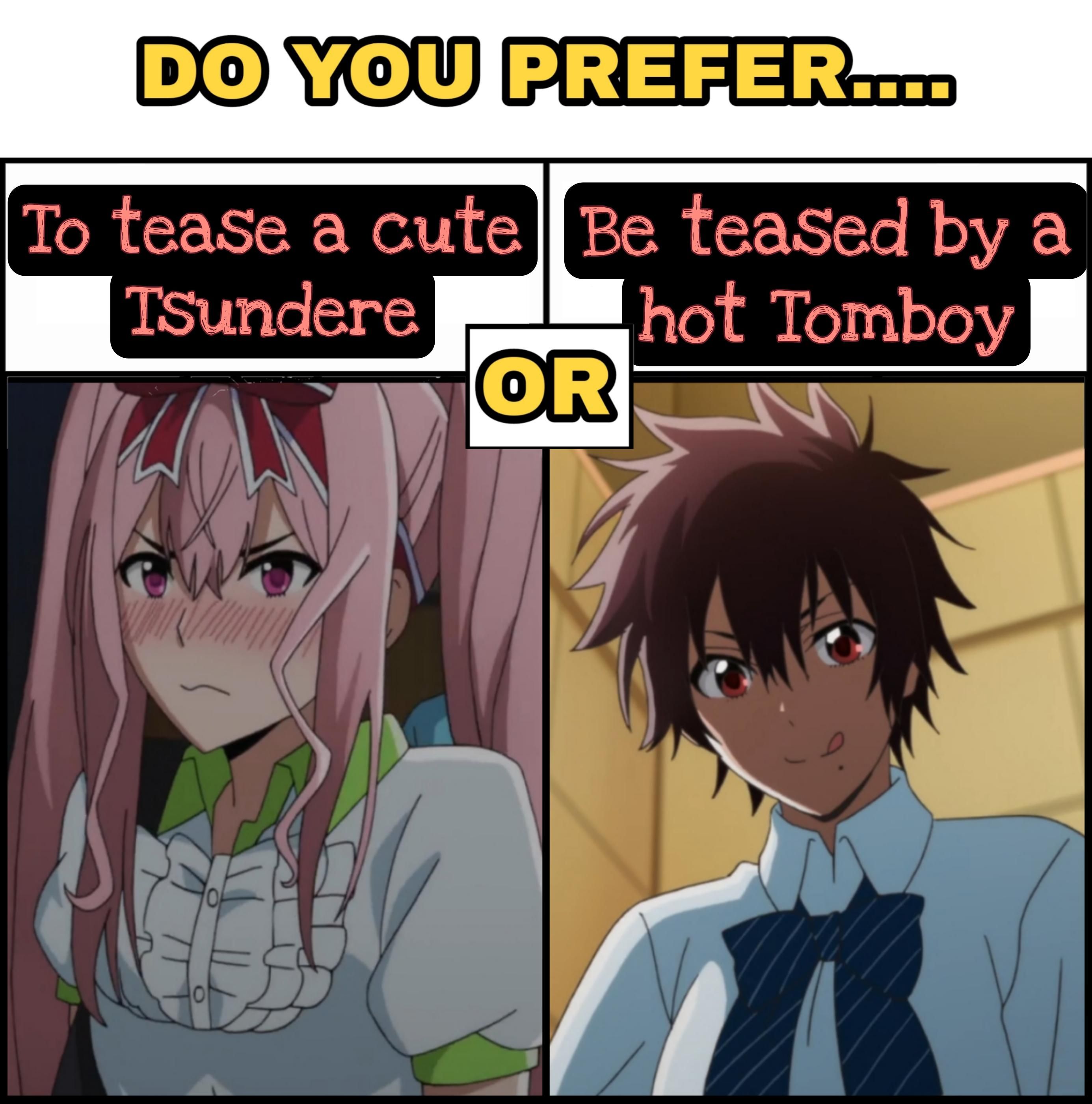 Tsundere or Tomboy?