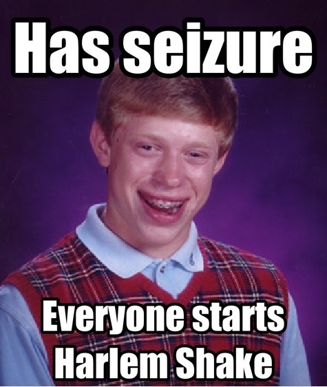 Just Bad Luck Brian.