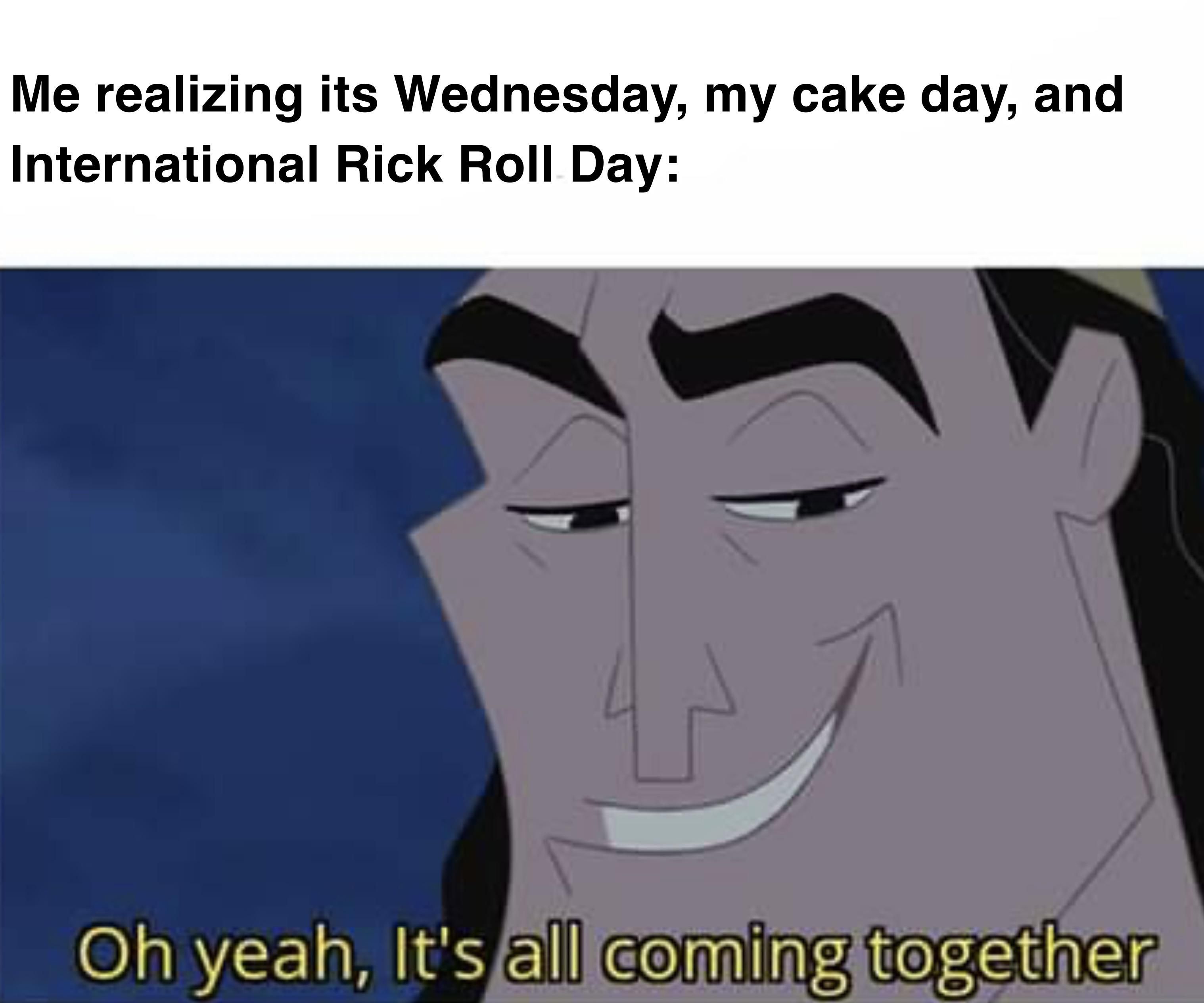 So I heard since Never Gonna Give You Up hit 1B views we are declaring today as International Rick Roll Day.